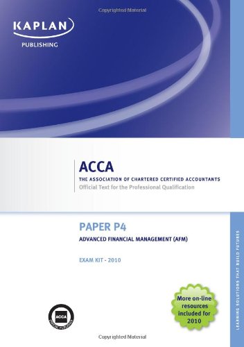 9781847107817: P4 Advanced Financial Management AFM - Exam Kit