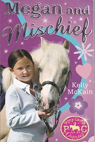 Beispielbild fr Megan and Mischief (Pony Camp Diaries): Bk. 1 zum Verkauf von WorldofBooks