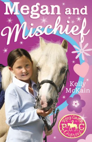 9781847150066: Megan and Mischief: Bk. 1 (Pony Camp Diaries)