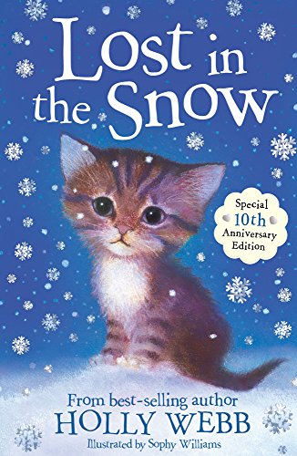 9781847150103: Lost in the Snow: 1 (Holly Webb Animal Stories (1))