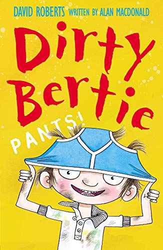 Stock image for Pants!: 3 (Dirty Bertie, 3) for sale by WorldofBooks