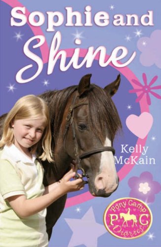 Imagen de archivo de Sophie and Shine (Pony Camp Diaries): Bk. 4 a la venta por WorldofBooks