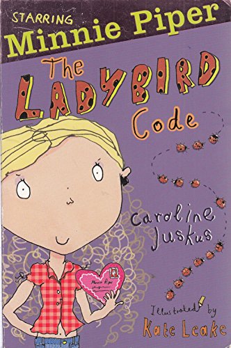 Stock image for Minnie Piper: The Ladybird Code (Starring Minnie Piper) for sale by WorldofBooks