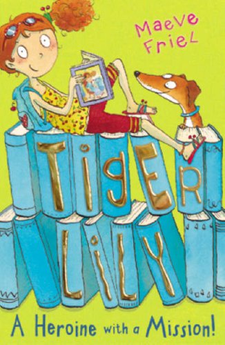 Stock image for Tiger Lily: A Heroine with a Mission (Tiger Lily) for sale by AwesomeBooks