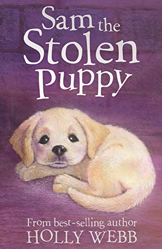 Stock image for SAM THE STOLEN PUPPY [Paperback] HOLLY WEBB for sale by Once Upon A Time Books
