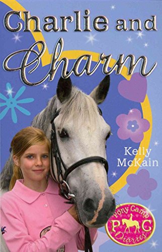 9781847150448: Charlie and Charm (Pony Camp Diaries): Bk. 5