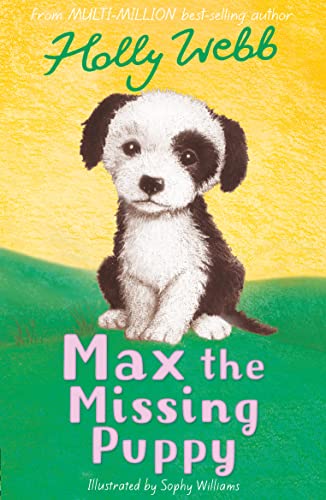 9781847150516: Max the Missing Puppy [Paperback] HOLLY WEBB