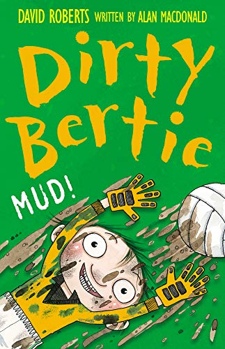 Mud! (Dirty Bertie) - MacDonald, Alan