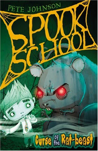 9781847150929: Curse of the Rat-beast: Bk. 2 (Spook School)