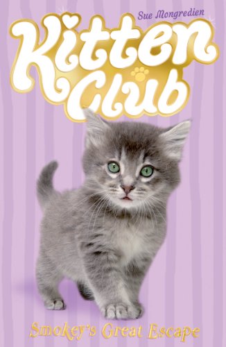 Imagen de archivo de Smokey's Great Escape (Kitten Club): Bk. 2 a la venta por WorldofBooks