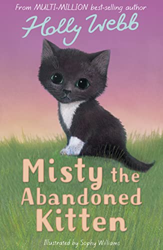 Beispielbild fr Misty the Abandoned Kitten (Holly Webb Animal Stories) zum Verkauf von SecondSale