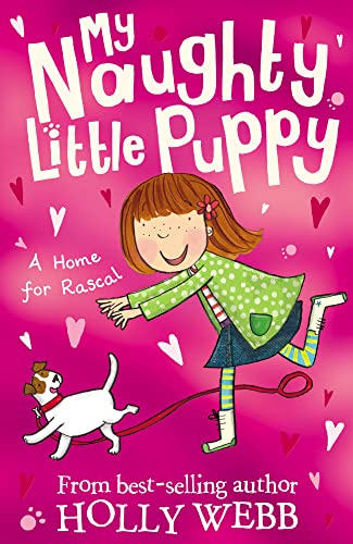 A Home for Rascal! (My Naughty Little Puppy) (9781847151285) by Webb, Holly