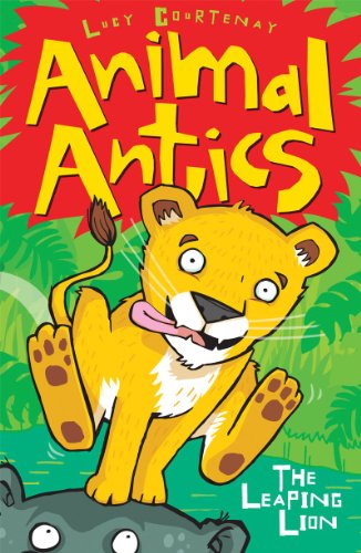Beispielbild fr The Leaping Lion (Animal Antics): Bk. 1 zum Verkauf von WorldofBooks
