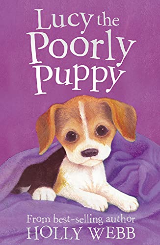 Imagen de archivo de Lucy the Poorly Puppy: 16 (Holly Webb Animal Stories (16)) a la venta por SecondSale
