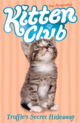 Beispielbild fr Truffle's Secret Hideaway (Kitten Club) zum Verkauf von AwesomeBooks