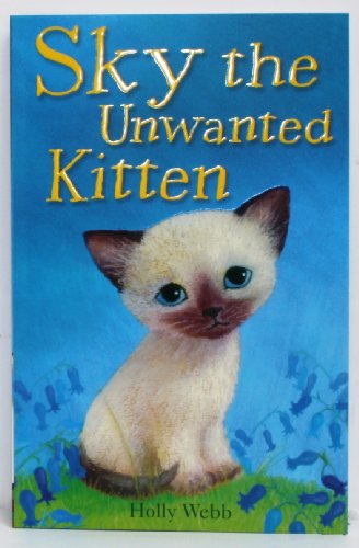 Beispielbild fr Sky The Unwanted Kitten zum Verkauf von Better World Books