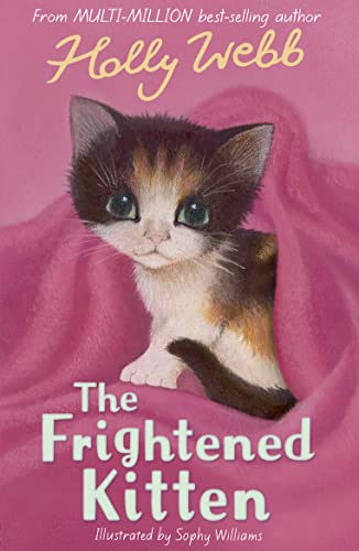 Stock image for The Frightened Kitten: 21 (Holly Webb Animal Stories, 21) for sale by WorldofBooks