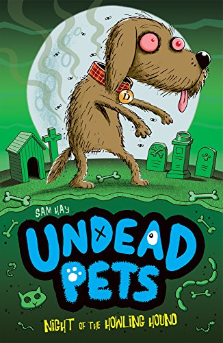9781847153623: Night of the Howling Hound (Undead Pets)