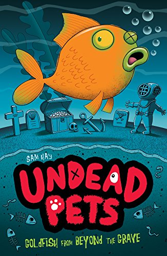 9781847153654: Goldfish from Beyond the Grave: 4 (Undead Pets)