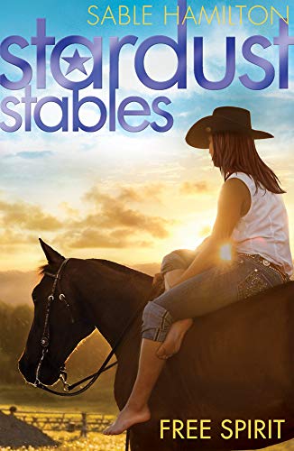 Stock image for Free Spirit: 3 (Stardust Stables, 3) for sale by WorldofBooks