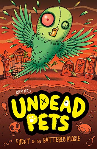 Stock image for Flight of the Battered Budgie (Undead Pets) for sale by AwesomeBooks