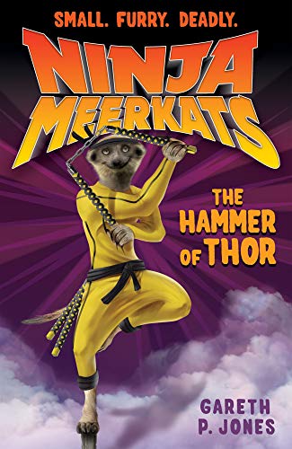 Stock image for The Hammer of Thor: 10 (Ninja Meerkats (10)) for sale by WorldofBooks