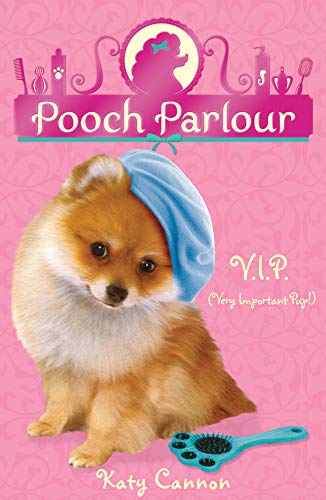 Beispielbild fr V.I.P. (Very Important Pup!): 1 (Pooch Parlour (1)) zum Verkauf von WorldofBooks