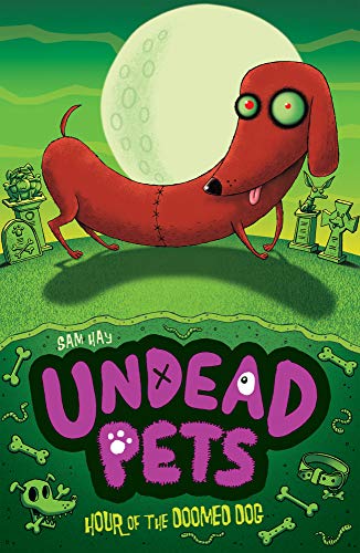 Imagen de archivo de Hour of the Doomed Dog (Undead Pets) a la venta por AwesomeBooks