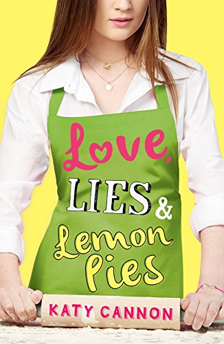 Beispielbild fr Love, Lies and Lemon Pies (Love Lies & Lemon Pies 1) zum Verkauf von AwesomeBooks