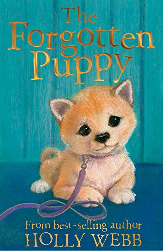 Beispielbild fr The Forgotten Puppy (Holly Webb Animal Stories) [Paperback] Holly Webb zum Verkauf von Wonder Book