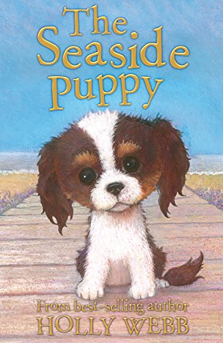 Beispielbild fr The Seaside Puppy: 33 (Holly Webb Animal Stories) zum Verkauf von AwesomeBooks