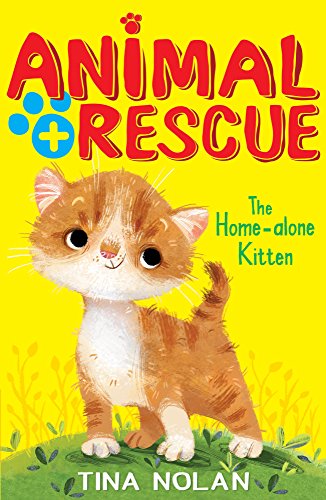 Beispielbild fr The Home-alone Kitten (Animal Rescue) zum Verkauf von AwesomeBooks