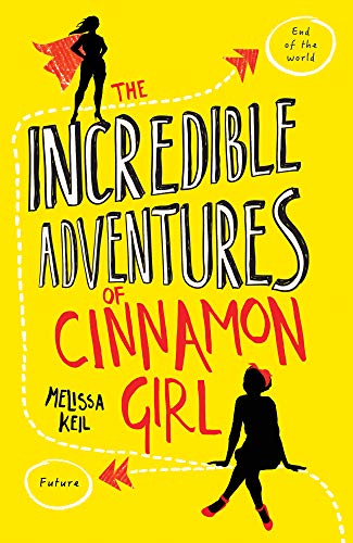 9781847156839: The Incredible Adventures of Cinnamon Girl