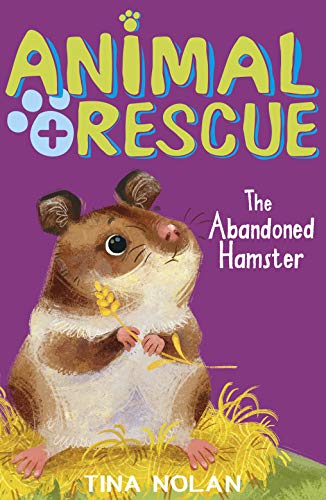 9781847157898: The Abandoned Hamster: 7 (Animal Rescue (7))