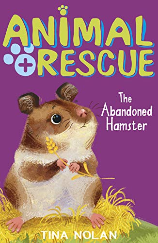 Stock image for The Abandoned Hamster: 7 (Animal Rescue (7)) for sale by WorldofBooks