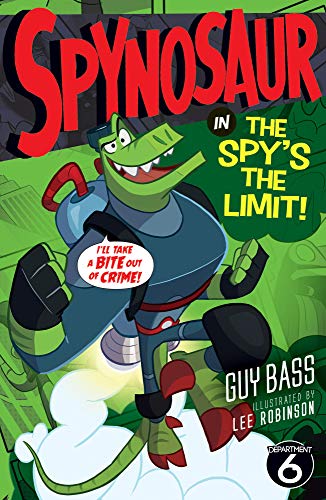 Stock image for The Spy's the Limit (Spynosaur) for sale by AwesomeBooks
