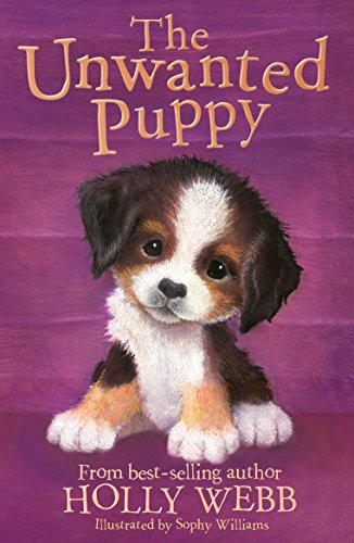 9781847159045: The Unwanted Puppy: 38 (Holly Webb Animal Stories (38))