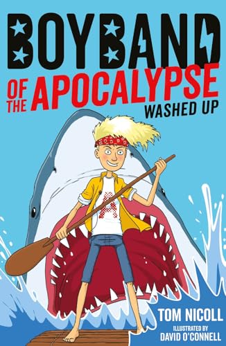 Imagen de archivo de Boyband of the Apocalypse: Washed Up: 2 (Boyband of the Apocalypse (2)) a la venta por WorldofBooks