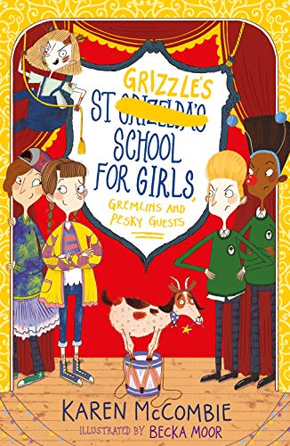 Beispielbild fr St Grizzle  s School for Girls, Gremlins and Pesky Guests: 4 (St Grizzle  s, 4) zum Verkauf von AwesomeBooks