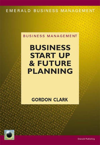 Business Start Up and Future Planning (9781847160348) by Gordon Clarke