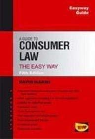 9781847160850: The Guide To Consumer Law 5ed: The Easy way: 0