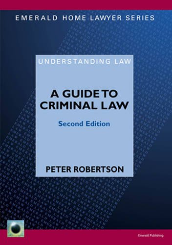 A Guide To Criminal Law: Second Edition (9781847161475) by Robertson, Peter