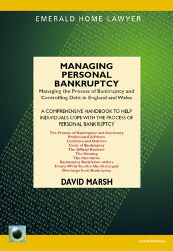 Managing Personal Bankruptcy: Managing the Process and Surviving Personal Bankruptcy in England and Wales (9781847161581) by Marsh, David