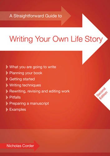 Beispielbild fr Straightforward Guide to Writing Your Own Life Story, A : Second Edition zum Verkauf von WorldofBooks