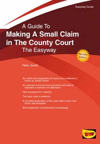 Imagen de archivo de Easyway Guide to Making a Small Claim in the County Court: Revised Edition a la venta por Goldstone Books