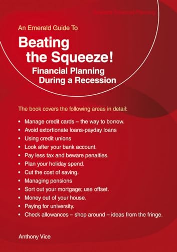 Beispielbild fr Beating The Squeeze!: Financial Planning During A Recession zum Verkauf von WorldofBooks