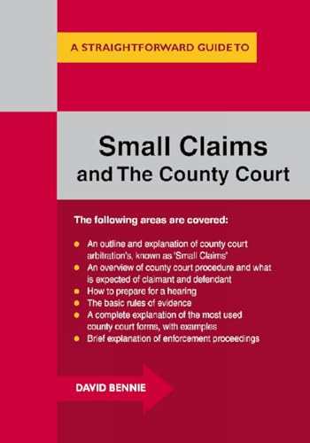 9781847164858: A Straightforward Guide To Small Claims And The County Court: A Complete Guide to Making a Claim in the County Court