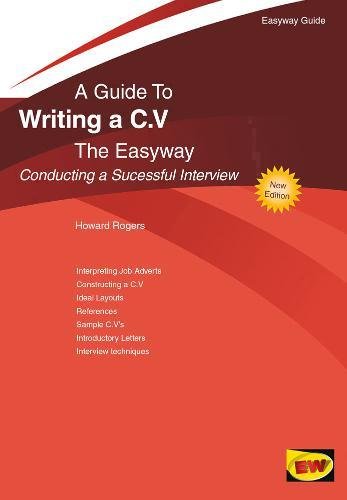 9781847165572: Writing A C.v. - Conducting A Successful Interview: The Easyway