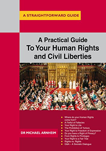Stock image for A Practical Guide to Your Human Rights and Civil Liberties (Straightforward Guide to): A Straightforward Guide for sale by WorldofBooks
