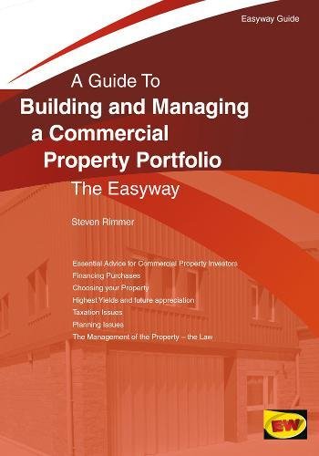 Stock image for Building and Managing a Commercial Property Portfolio An Easyway Guide for sale by WorldofBooks